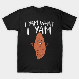 I Yam What I Yam T-Shirt